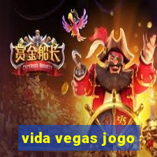 vida vegas jogo